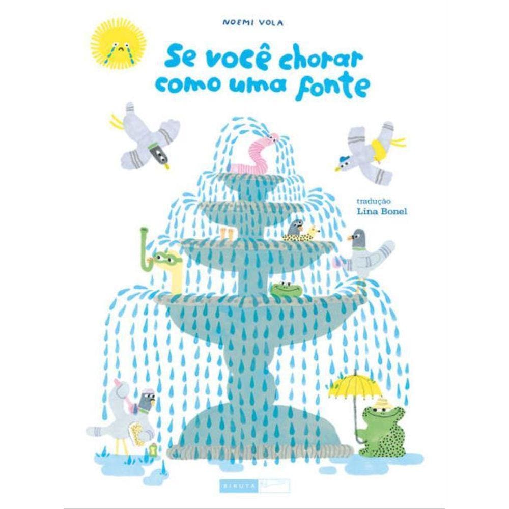 Se Você Chorar Como Uma Fonte