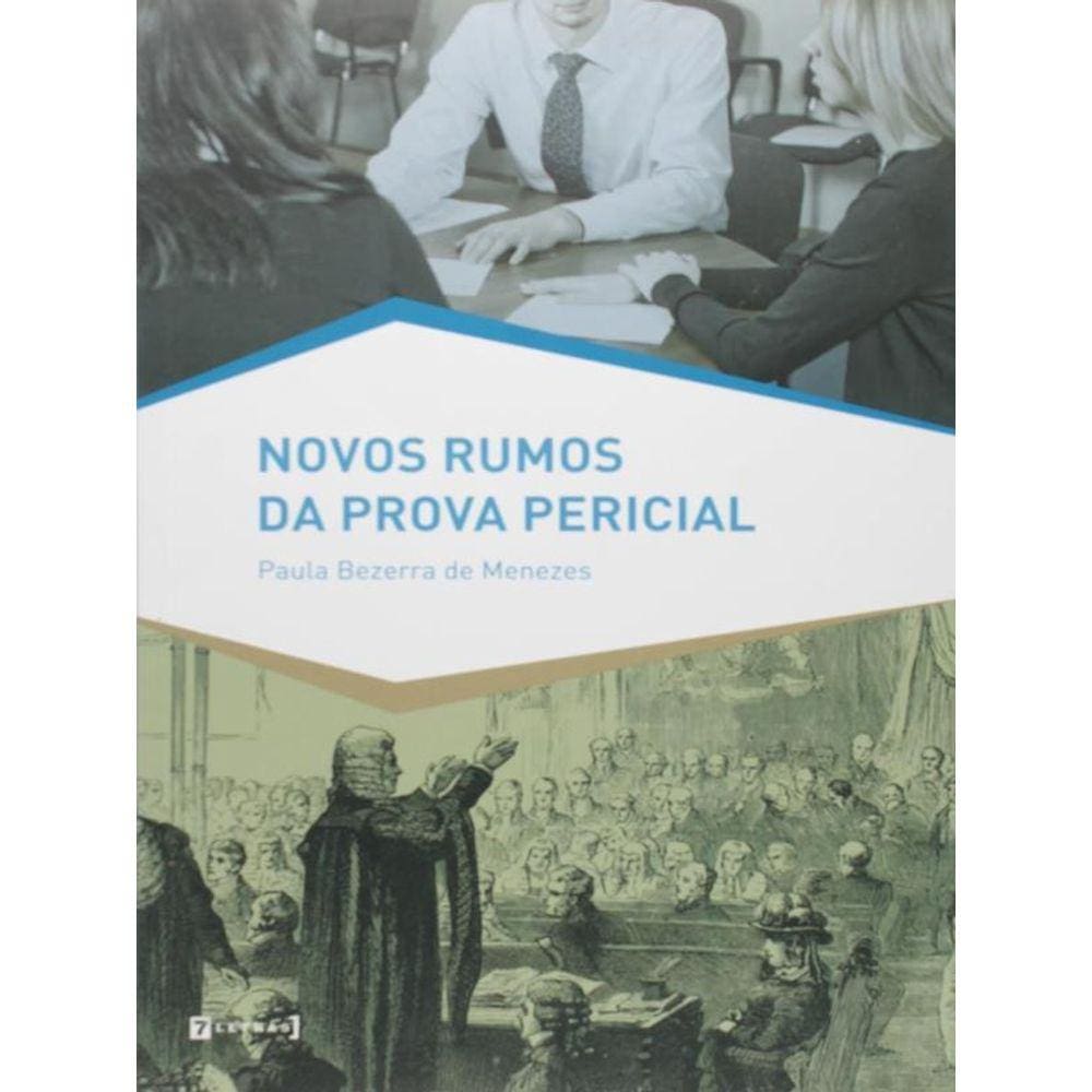 Novos Rumos Da Prova Pericial