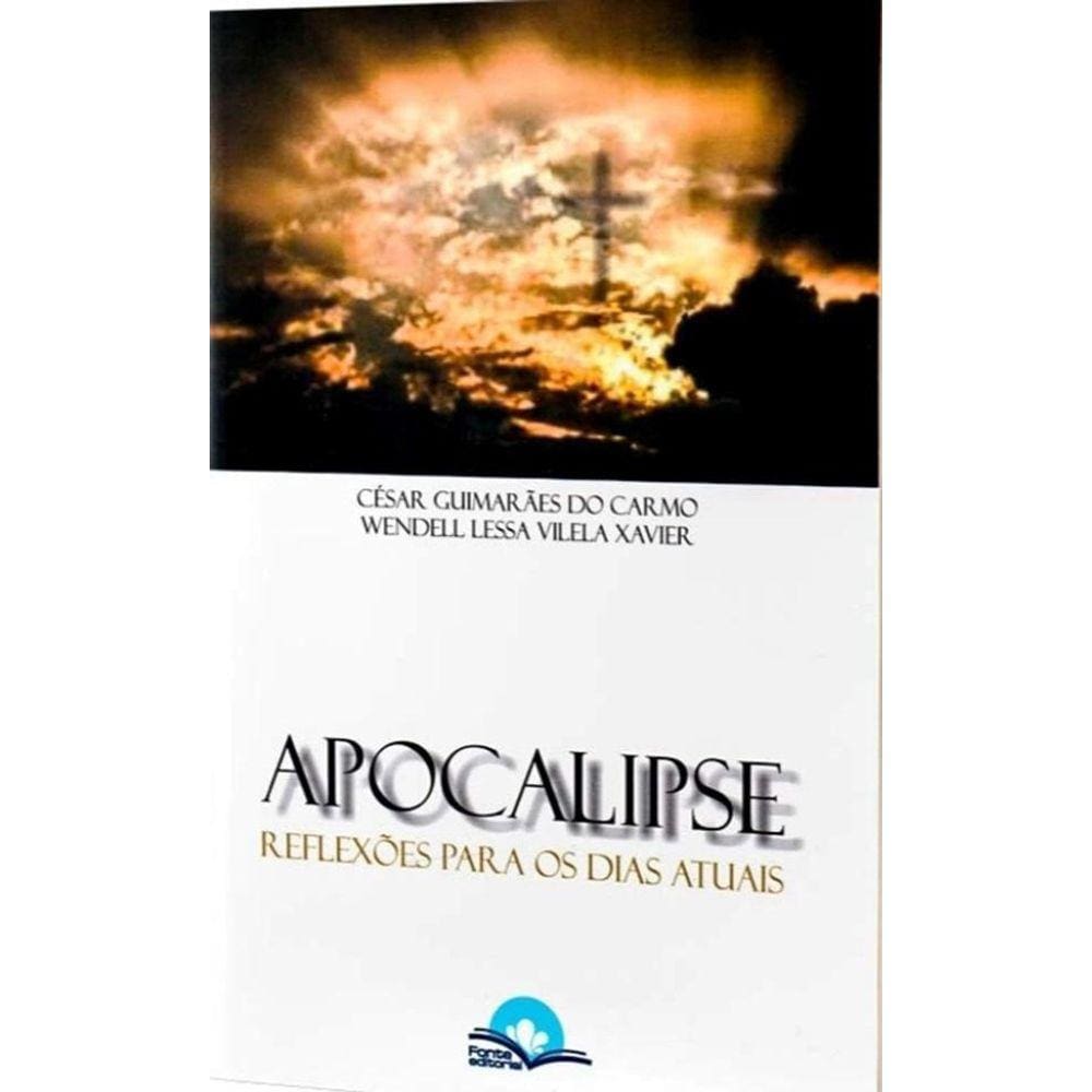 Apocalipse Reflexões Para Os Dias Atuais