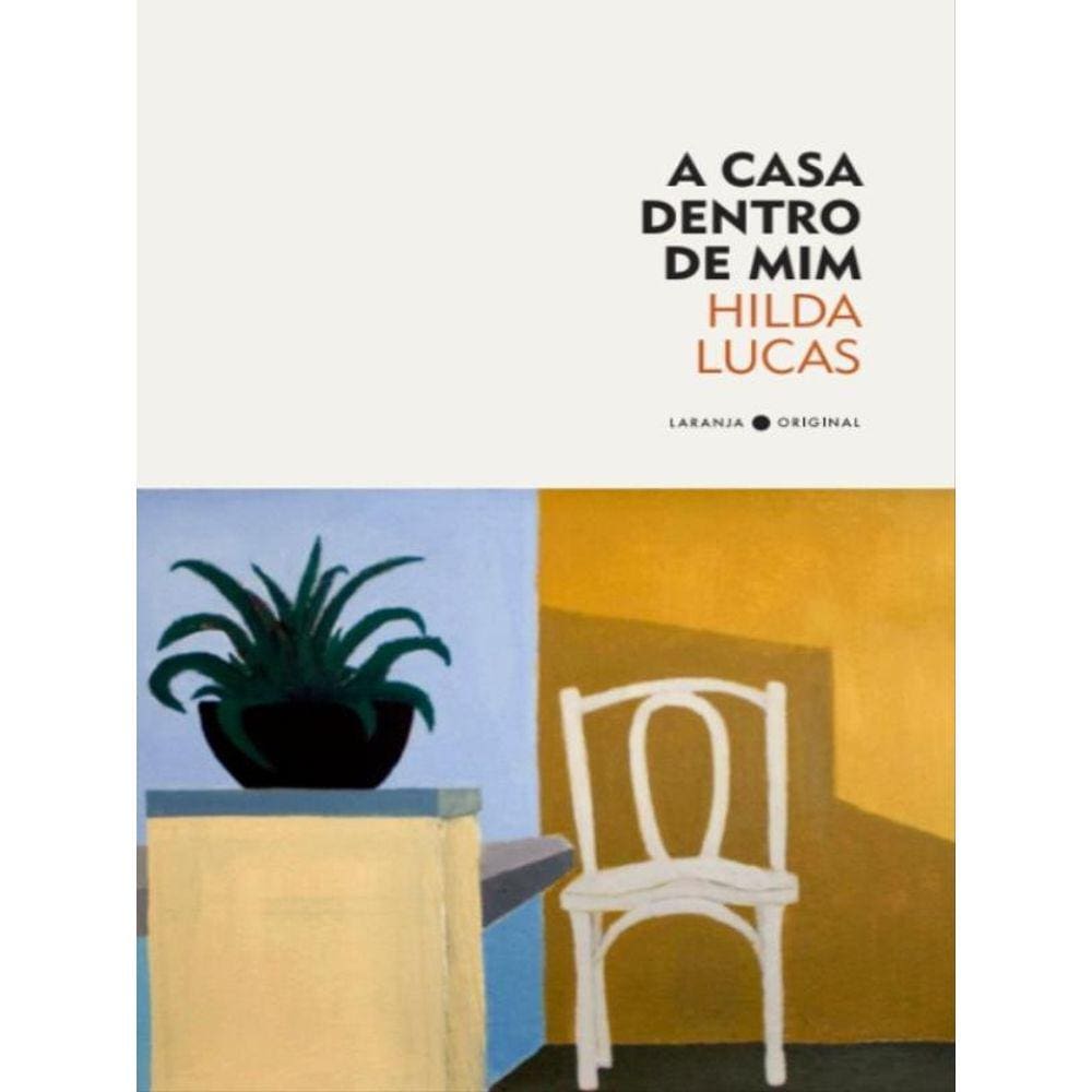 A Casa Dentro De Mim