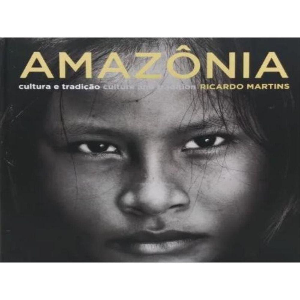 Amazônia - Cultura E Tradição