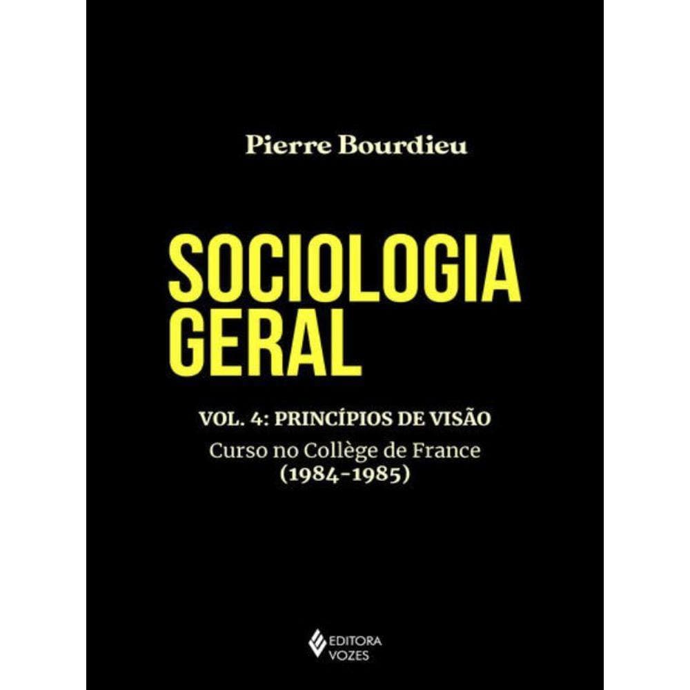 Sociologia Geral Vol. 4