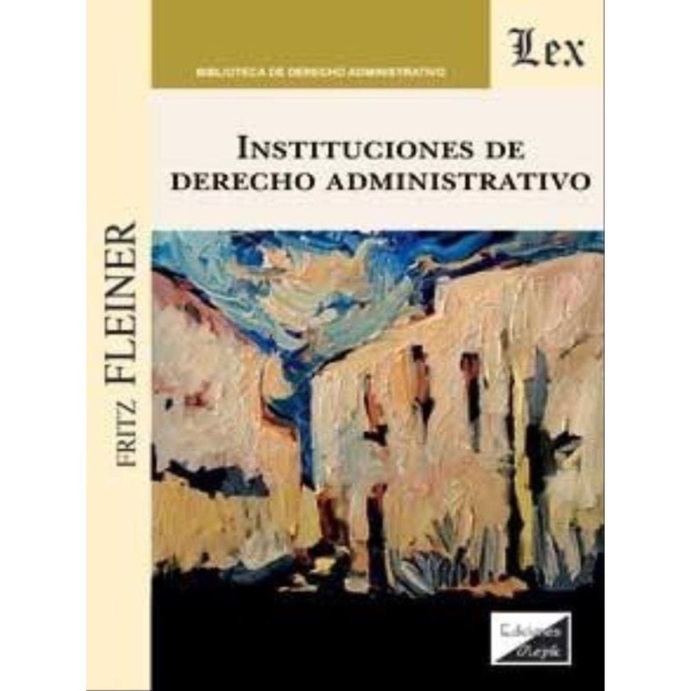 Instituciones De Derecho Administrativo