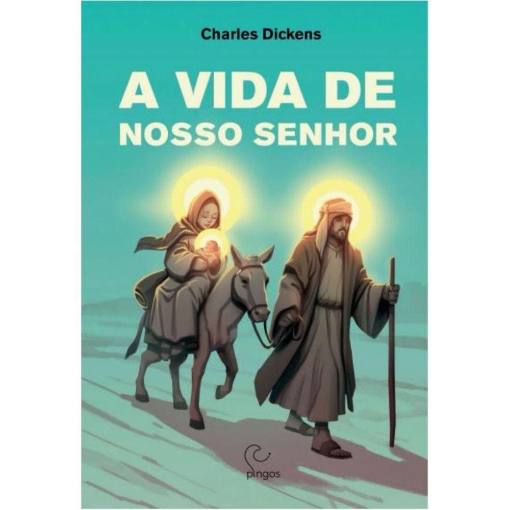 A Vida de Nosso Senhor