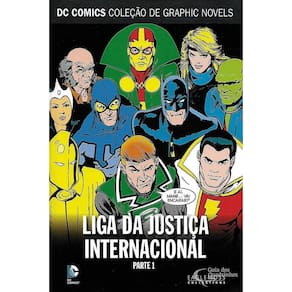 Dc Graphic Novels 71 Liga Da Justiça Internacional. Parte 1