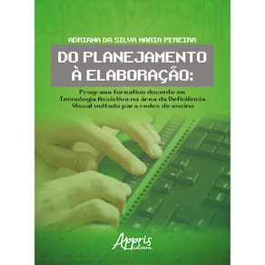 Do Planejamento à Elaboração: Programa Formativo Docente em Tecnologia Assistiva na Área da Deficiência Visual Voltado para Redes de Ensino