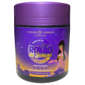 Roxão da Sedução Ametista 480g - TATIANE CARDOSO COSMÉTICOS