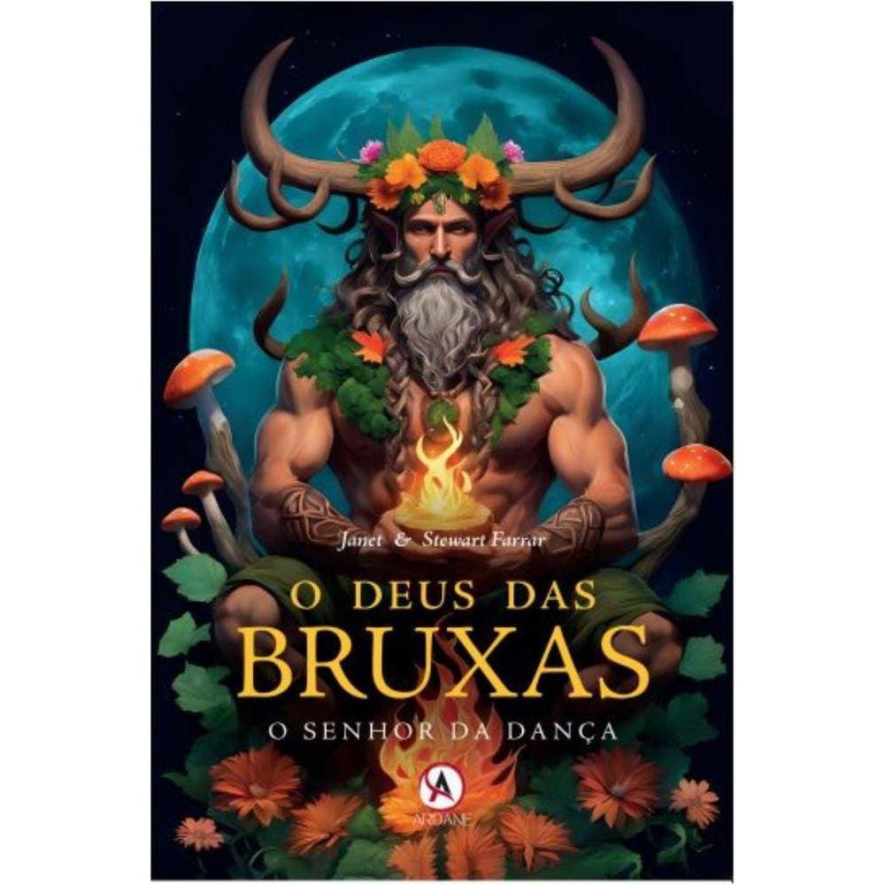 O Deus das Bruxas: O Senhor da Dança