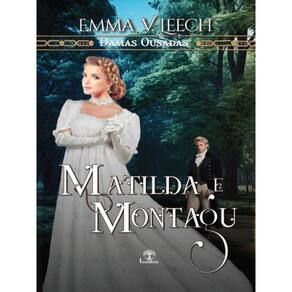 Matilda E Montagu - Damas Ousadas