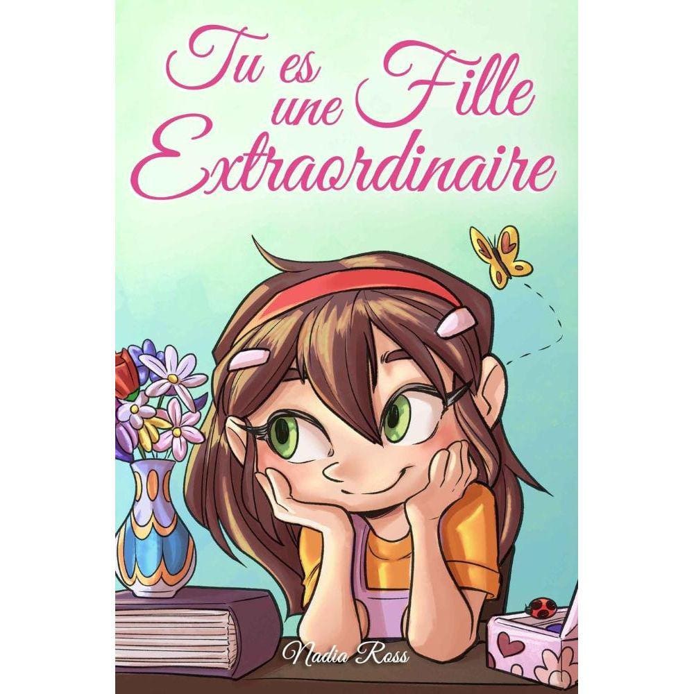 Tu es une Fille Extraordinaire