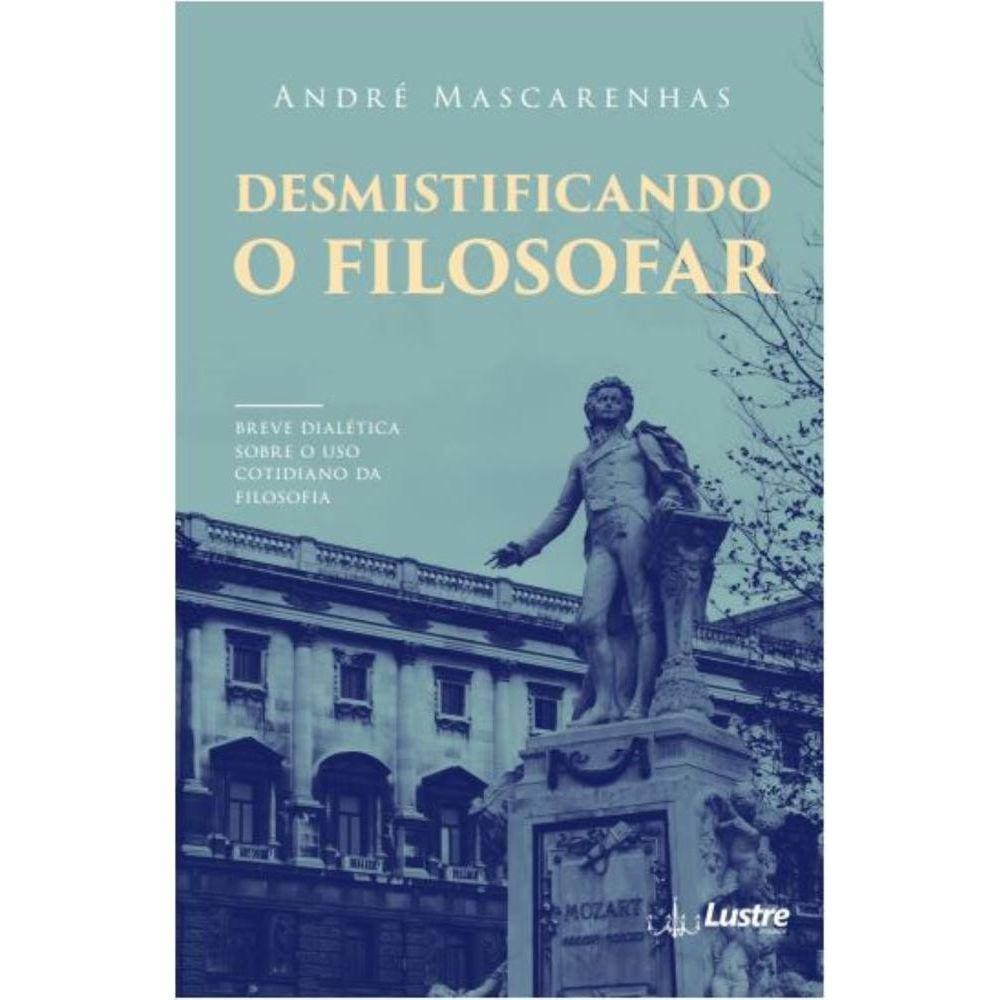 Desmistificando o filosofar: Breve dialética sobre o uso