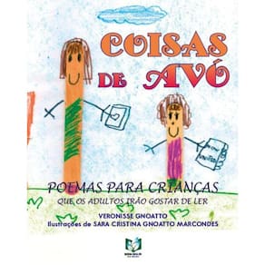 Coisas de avó - Poemas para crianças que os adultos vão gostar de ler