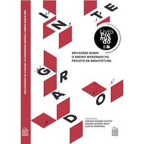 Reflexões Sobre O Ensino Integrado Do Projeto De Arquitetura