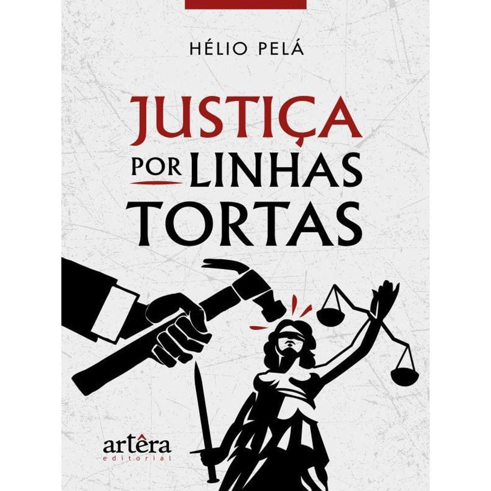 Justiça Por Linhas Tortas