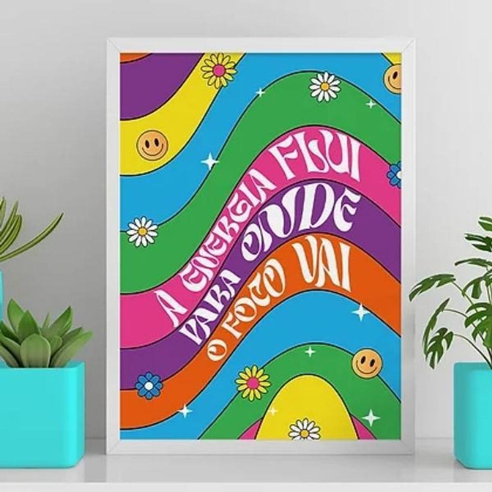Quadro A Energia Flui Para Onde A Atenção Vai 33X24Cm Preta