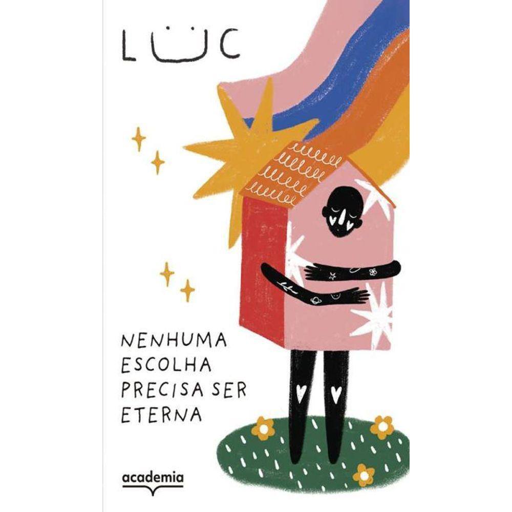 Nenhuma Escolha Precisa Ser Eterna