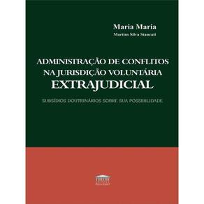Administração De Conflitos Na Jurisdição Voluntária Extrajudicial - 2024