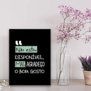 Quadro Não Estou Disponível Mas Agradeço 33X24Cm Preta