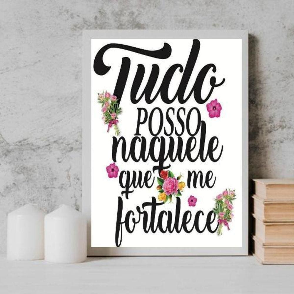 Quadro Tudo Posso Naquele Que Me Fortalece 24X18Cm