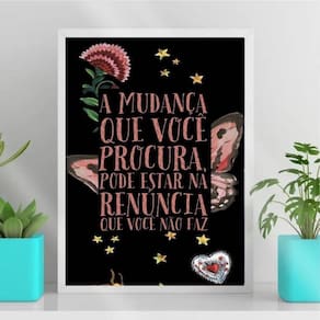Quadro Decorativo Frase Mudança Renuncia 24x18cm Branca