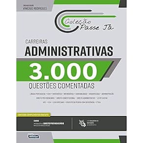 Passe Já 3000 Questões Comentadas - Carreiras Administrativas 2021