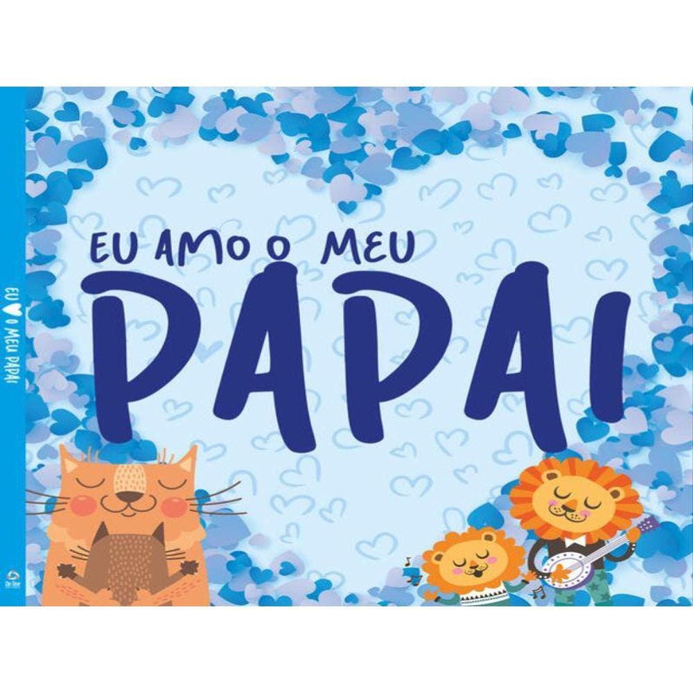 Eu Amo O Meu Papai - Capa Dura