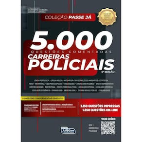 Passe já - 5.000 questões comentadas para carreiras policiais