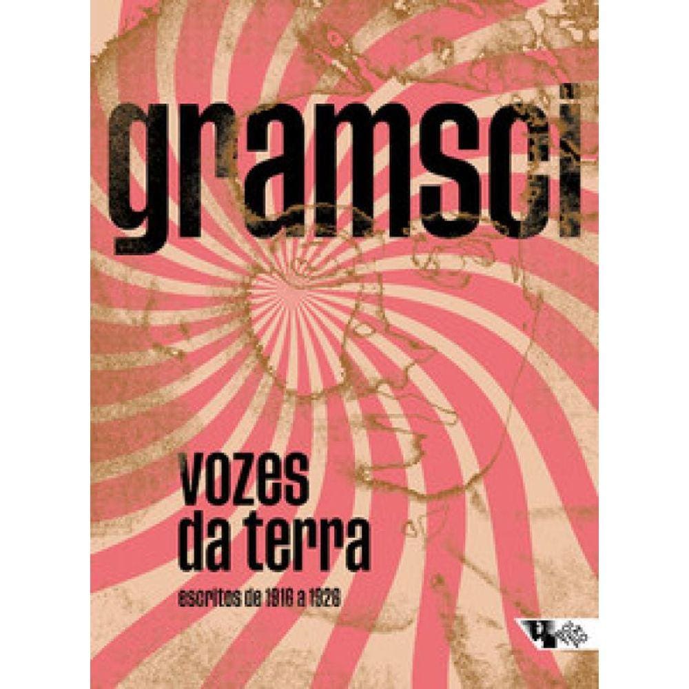 Vozes Da Terra: Escritos De 1916 A 1926