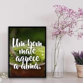 Quadro Um Bom Mate Aquece A Alma 45X34Cm - Vidro Branca