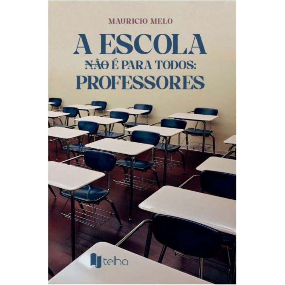 A escola não é para todos: professores