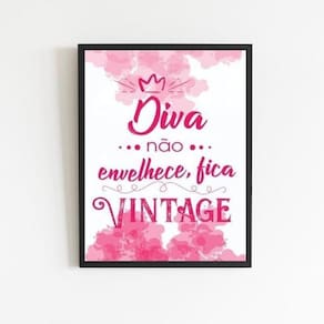 Quadro Diva Não Envelhece Fica Vintage 24X18Cm Preta