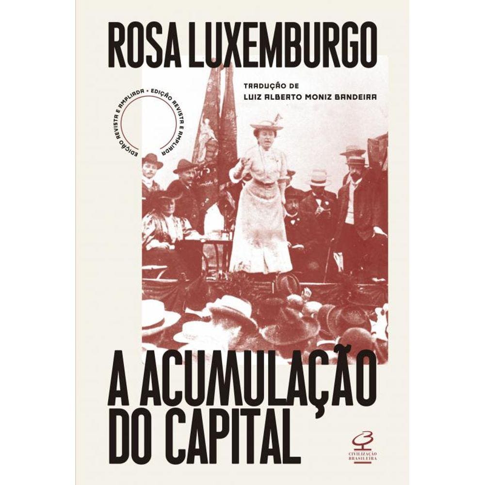 A acumulação do capital (Ed. revista e ampliada): Estudo sobre a interpretação econômica do imperialismo