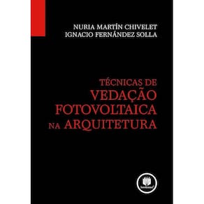 Técnicas de Vedação Fotovoltaica na Arquitetura