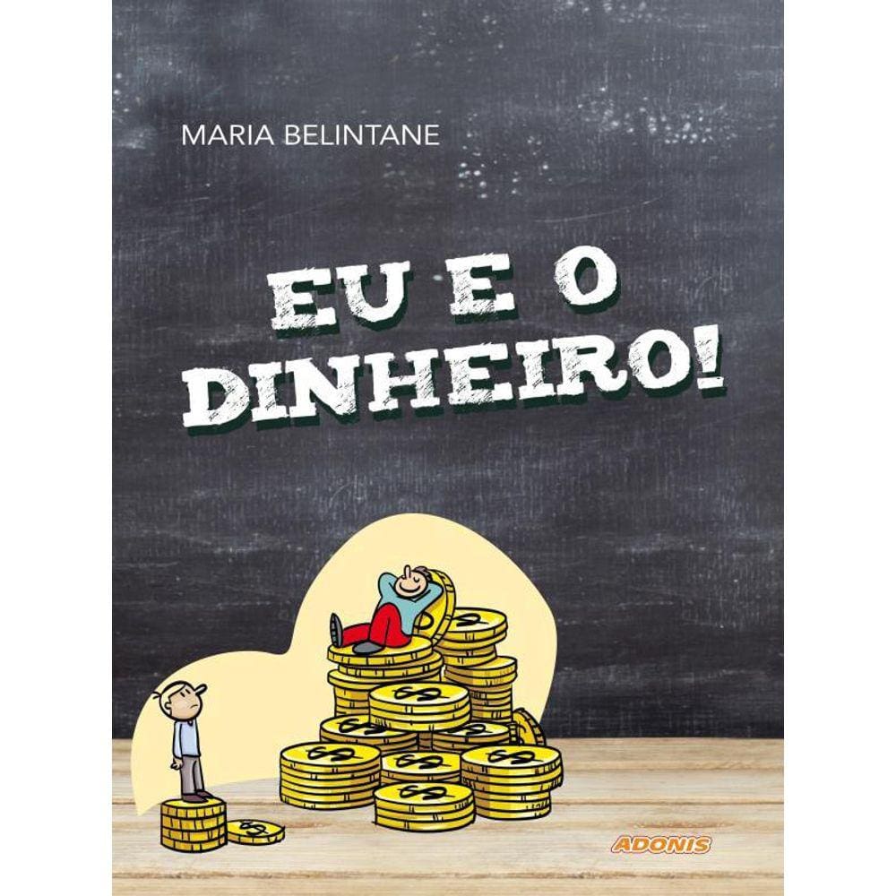 Eu E O Dinheiro!