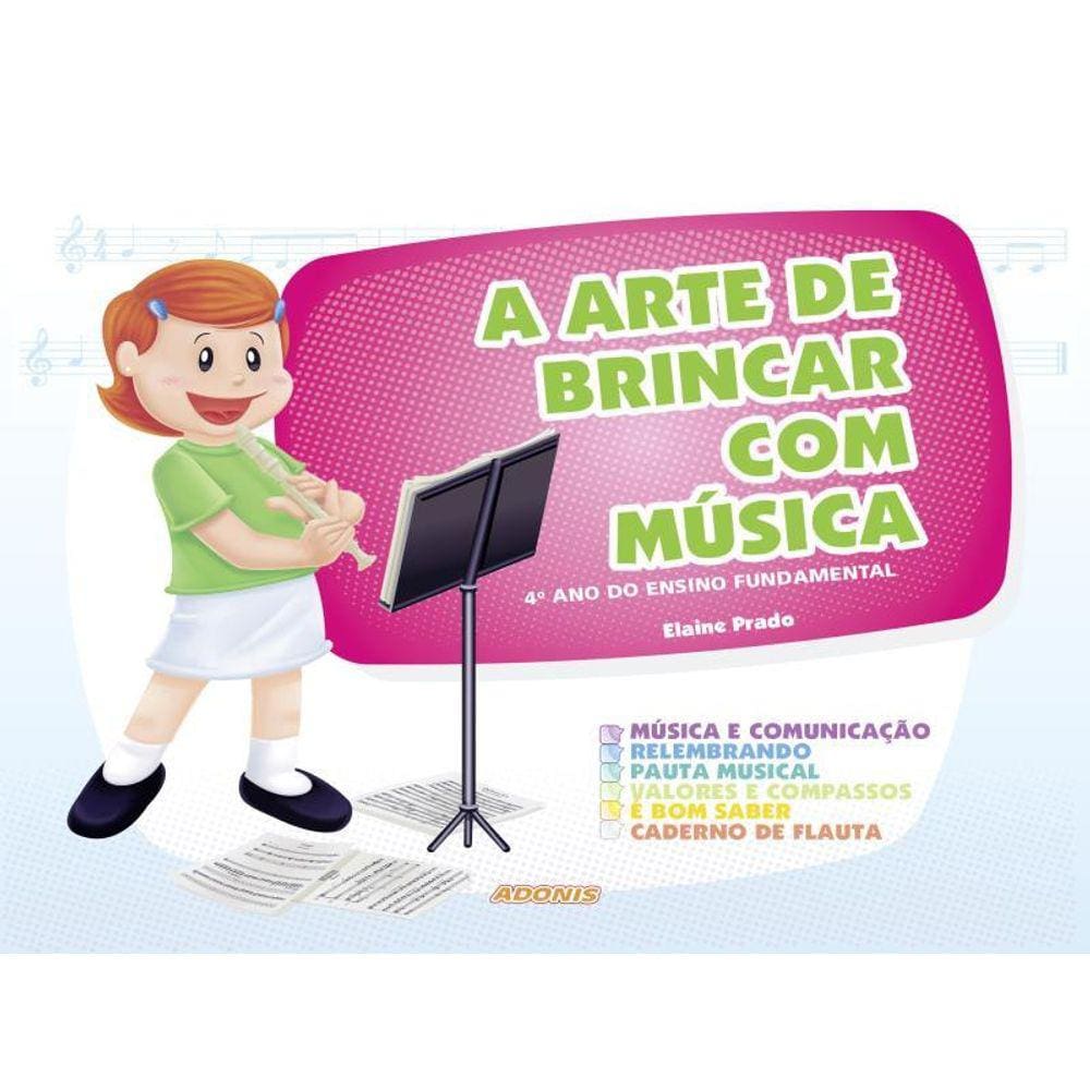 A Arte De Brincar Com Música - 4