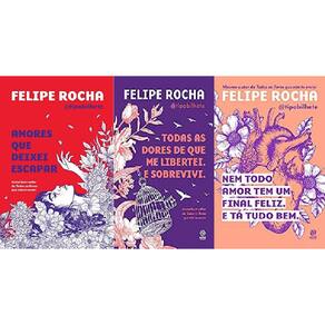 Kit 3 Livros Felipe Rocha Amores Que Deixei Escapar + Todas
