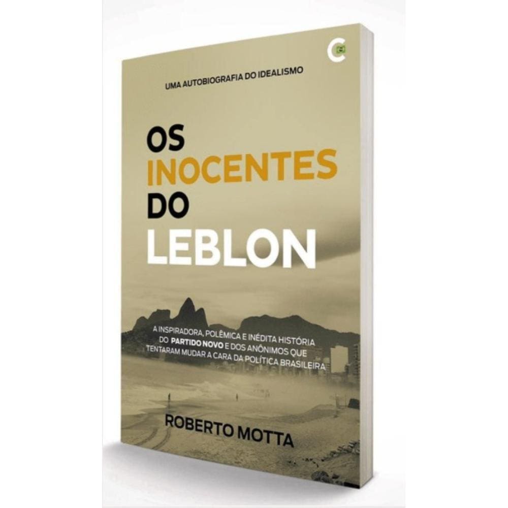 Os Inocentes do Leblon ( Roberto Motta )