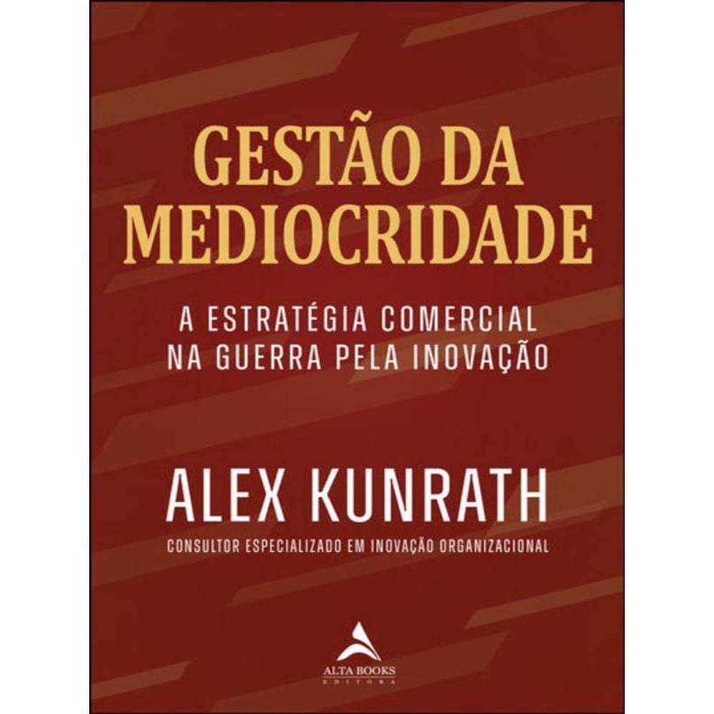 Gestão Da Mediocridade