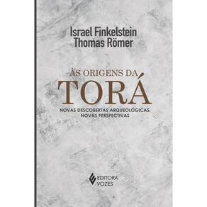 Livro Às Origens da Torá - Arqueologia e Ciências Bíblicas