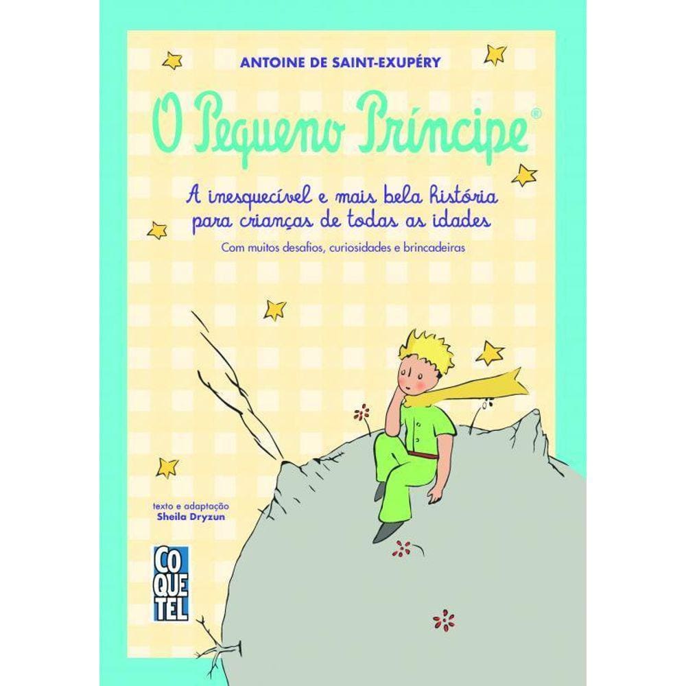 O Pequeno Príncipe: história inesquecível para crianças