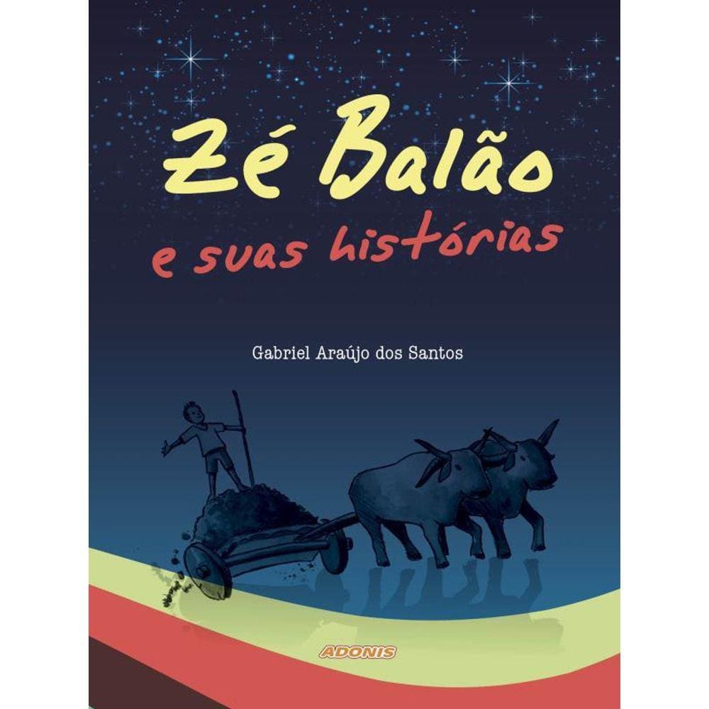 Zé Balão E Suas Histórias