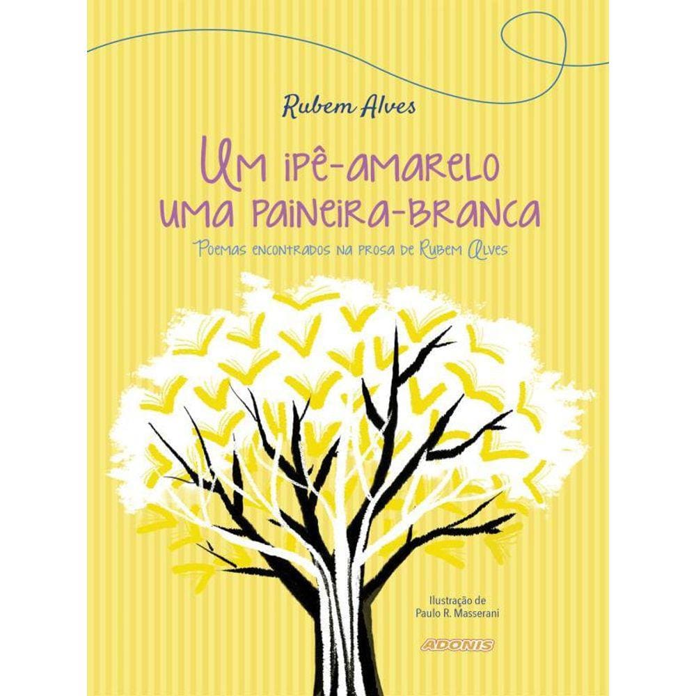 Um Ipê-Amarelo Uma Paineira-Branca