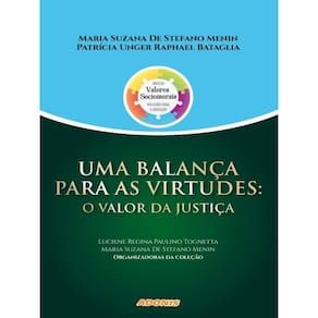 Uma Balança Para As Virtudes: O Valor Da Justiça