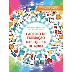 Caderno De Formação Das Equipes De Ajuda: Professores E Professoras, Ensino Fundamental I