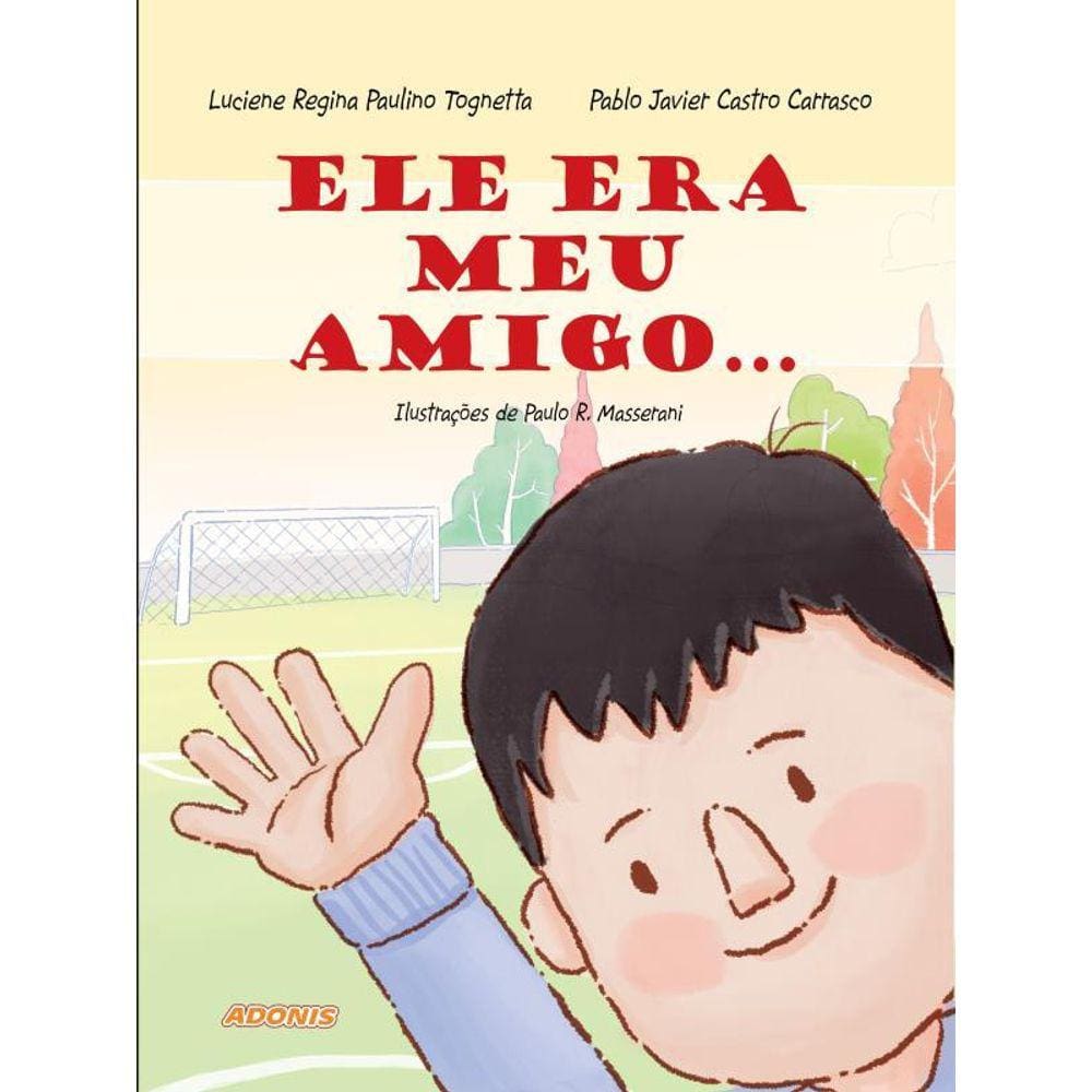 Ele Era Meu Amigo...