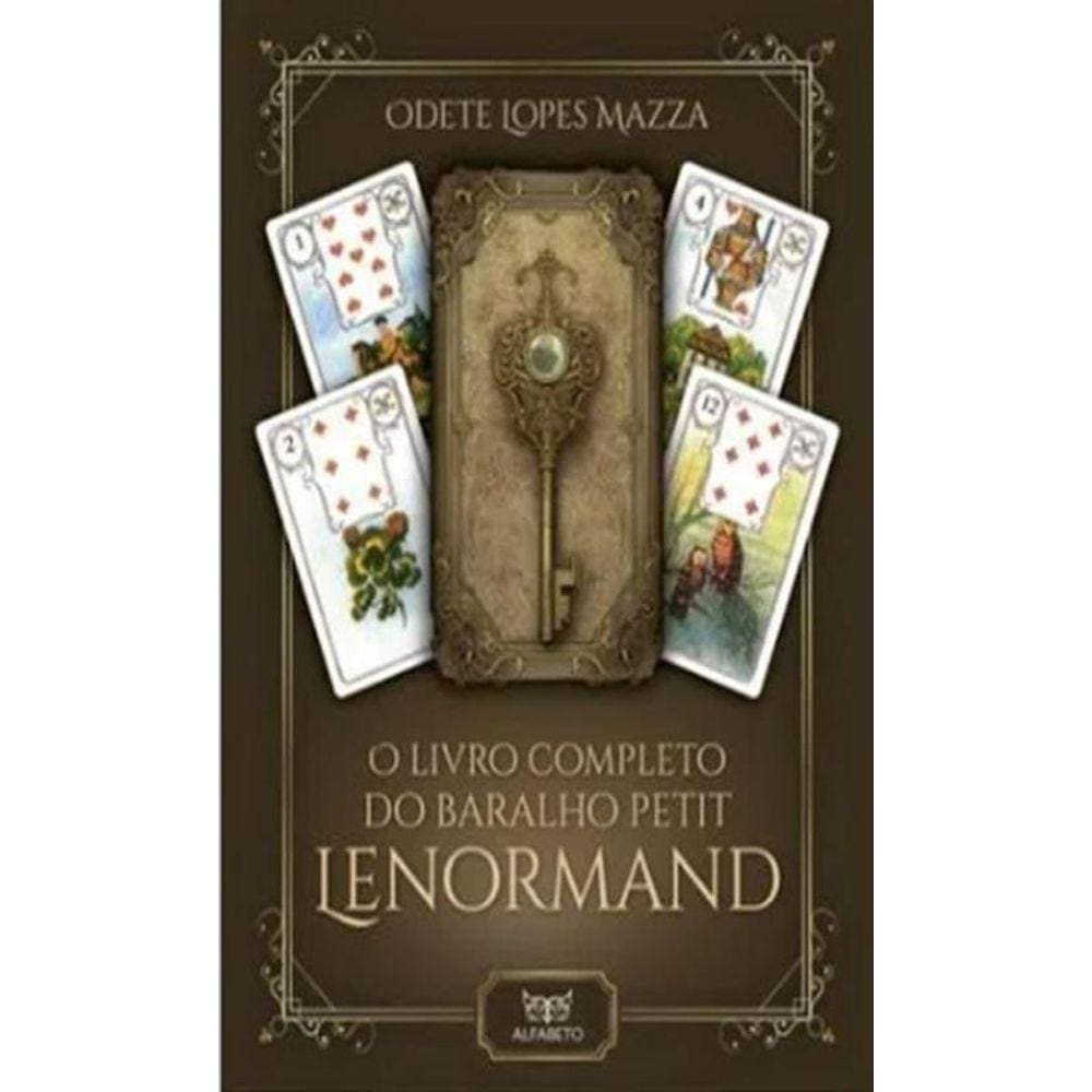 O Livro Completo Do Baralho Petit Lenormand