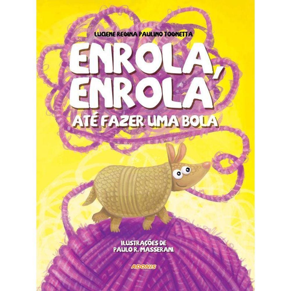 Enrola, Enrola, Até Fazer Uma Bola