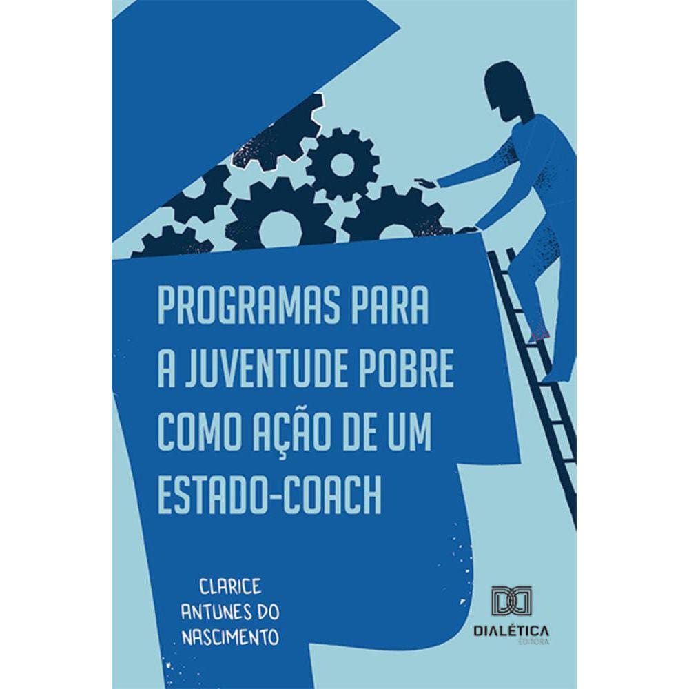 Programas para a juventude pobre como ação de um Estado-coach