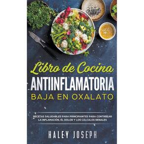 Libro de cocina antiinflamatoria baja en oxalatos