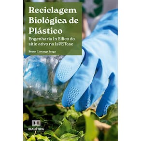 Reciclagem Biológica de Plástico - Engenharia In Silico do sítio ativo na IsPETase